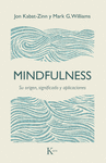 MINDFULNESS. SU ORIGEN, SIGNIFICADO Y APLICADIONES