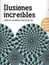 ILUSIONES INCREIBLES LIBRO DE COLOREAR PARA ADULTOS