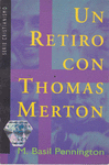 UN RETIRO CON THOMAS MERTON