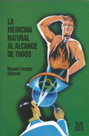 MEDICINA NATURAL AL ALCANCE DE TODOS,LA