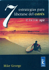 7 ESTRATEGIAS PARA LIBERARSE DE ESTRES