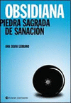 OBSIDIANA PIEDRA SAGRADA DE SANACION