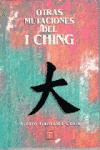 OTRAS MUTACIONES DEL I CHING