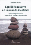 EQUILIBRIO RELATIVO EN UN MUNDO INESTABLE