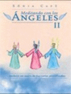 MEDITANDO CON LOS ANGELES II