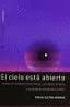 EL CIELO ESTA ABIERTO