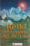 REIKI EL LEGADO DEL DR. USUI