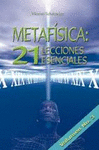 METAFISICA 21 LECCIONES ESENCIALES VOL.3